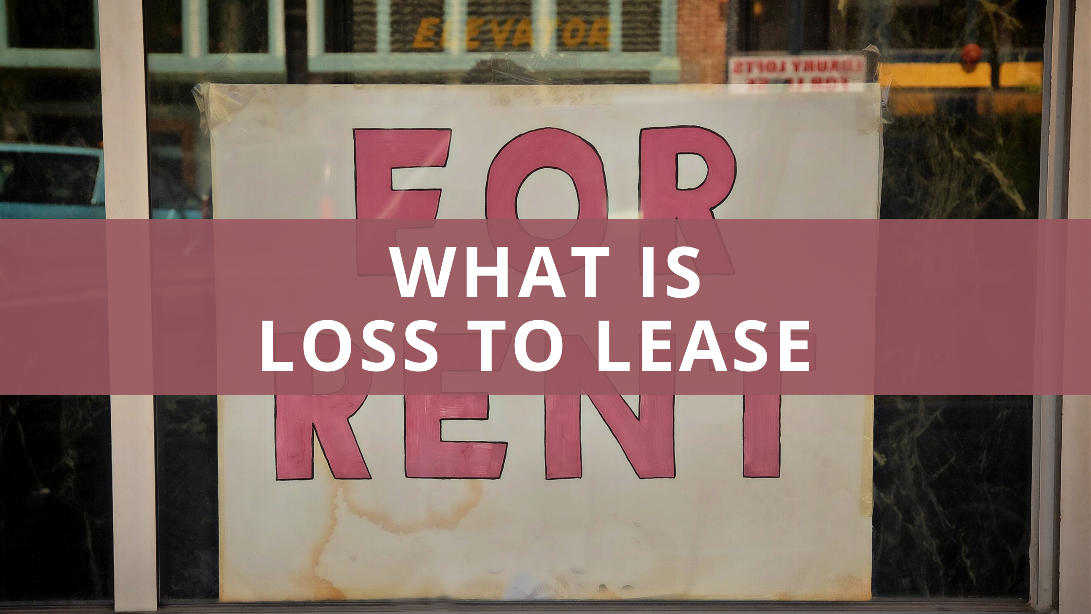 What Is Loss To Lease